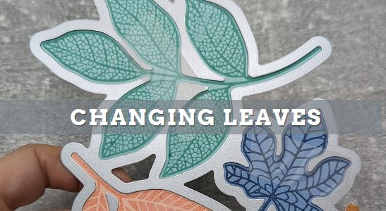 Changing Leaves | ein tolles neues Hybrid Set mit Blättern